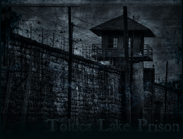 [Toluca Lake Prison] 